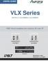 VLX Series USERS GUIDE. 1GbE Visual Lossless Low Latency AV over IP VLX-TC1-C VLX-TCW2H-C VLX-TCW2V-C VLX-TCW2H-C VLX-TCW2V-C VLX-TC1-C