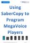 Using SaberCopy to program MegaVoice players docx Page 1 of 57