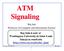 ATM Signaling. Raj Jain