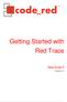 Getting Started with Red Trace