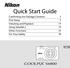 Quick Start Guide Confirming the Package Contents 3 First Steps 5 Shooting and Playback 14 Using ViewNX 2 19 Other Functions 24 For Your Safety 30