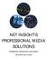 NET INSIGHT S PROFESSIONAL MEDIA SOLUTIONS TERRESTRIAL BROADCAST AND MEDIA NETWORK SOLUTIONS