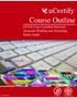 Course Outline. CCNA Cisco Certified Network Associate Routing and Switching Study Guide.