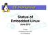 Status of Embedded Linux Status of Embedded Linux June 2012