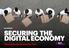 SECURING THE DIGITAL ECONOMY. Reinventing the Internet for Trust