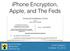 iphone Encryption, Apple, and The Feds David darthnull.org