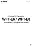 Wireless File Transmitter WFT-E6 / WFT-E8 Guide for the Canon EOS C300 models