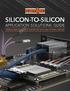 SILICON-TO-SILICON APPLICATION SOLUTIONS GUIDE. TECHNOLOGIES, PRODUCTS & SUPPORT FOR 28/56 Gbps SYSTEMS & BEYOND