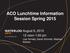 ACO Lunchtime Information Session Spring 2015