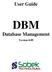 User Guide DBM Database Management Version 8.09