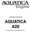 INSTRUCTION FOR AQUATICA A20 HOUSING FOR THE CANON EOS D20