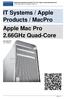 IT Systems / Apple Products / MacPro Apple Mac Pro 2.66GHz Quad-Core