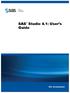 SAS. Studio 4.1: User s Guide. SAS Documentation