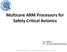 Multicore ARM Processors for Safety Critical Avionics