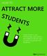 HOW TO ATTRACT MORE. Learn how to use technology, persuasion, and data to attract and convert prospects into students. GoSignMeUp