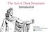 The Art of Data Structures Introduction. Richard E Sarkis CSC 162: The Art of Data Structures