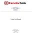 VendorLink, LLC Research Parkway, Suite 223 Orlando, FL (407) Vendor User Manual