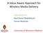 A Value Aware Approach for Wireless Media Delivery