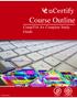 & CompTIA A+ Complete Study Guide. Course Outline. CompTIA A+ Complete Study Guide.