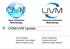 OVM/UVM Update. Universal Verification Methodology. Open Verification Methodology. Tom Fitzpatrick Verification Technologist Mentor Graphics Corp.