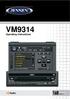 VM9314. Operating Instructions. 40W x 4 VM9314 SRC PTT PIC CLOSE WIDE TILT EJECT MUTE DISP A/V INPUT