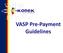 VASP Pre-Payment Guidelines
