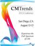CMTrends Conference. San Diego, CA August Experience the Full Spectrum of CM. CMPIC