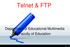 Telnet & FTP. Department of Educational Multimedia Faculty of Education