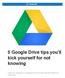 5 Google Drive tips you'll kick yourself for not knowing
