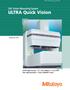 ULTRA Quick Vision. CNC Vision Measuring System. ULTRA High Accuracy X/Y.25+L/1000µm, Z 1.5+2L/1000 Ultra High Resolution =.01µm (.