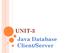 UNIT-3 Java Database Client/Server