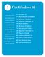 Get Windows 10. This chapter explains. how Windows 10 has. evolved, identifies the. new features, and helps. you recognize what s