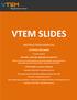 VTEM SLIDES INSTRUCTION MANUAL COPYRIGHT DISCLAIMER. Instruction Manual FOR INFO, UPDATES, REQUESTS & CONTACT
