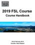 2019 FSL Course. Course Handbook February 2019 Dunedin, New Zealand