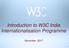 Introduction to W3C India Internationalisation Programme. November 2017