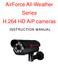 AirForce All-Weather Series H.264 HD AiP cameras INSTRUCTION MANUAL