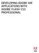 DEVELOPING ADOBE AIR APPLICATIONS WITH ADOBE FLASH CS3 PROFESSIONAL