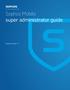 Sophos Mobile super administrator guide. Product version: 7.1