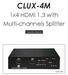 CLUX-4M. 1x4 HDMI 1.3 with Multi-channels Splitter. Operation Manual CLUX-4M