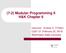 (7-2) Modular Programming II H&K Chapter 6. Instructor - Andrew S. O Fallon CptS 121 (February 22, 2019) Washington State University