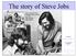 The story of Steve Jobs