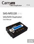 V 1.1 SAS-MS118 (1:1) SAS/SATA Duplicator. User Manual