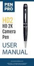 USER MANUAL HD2. HD 2K Camera Pen.
