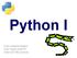 Python I. Some material adapted from Upenn cmpe391 slides and other sources