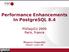 Performance Enhancements In PostgreSQL 8.4