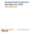 Amalgamated Investment Management (AIM) User Manual