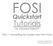 FOSI. Tutorials. Quickstart. for Arbortext Editor. Part 1: Formatting for Screen and Print FOSIs. Suzanne Napoleon
