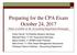 Preparing for the CPA Exam October 24, 2017