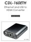 CDL-160ETH. Ethernet and USB to HDMI Converter. Operation Manual CDL-160ETH