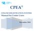 CPEA. ONLINE REGISTRATION SYSTEM Manual for Centre Users